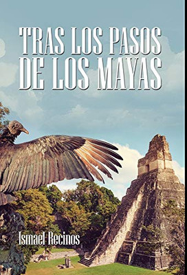Tras Los Pasos De Los Mayas (Spanish Edition)