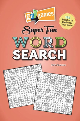 Go!games Super Fun Word Search: 188 Puzzles to Challenge Your Brain