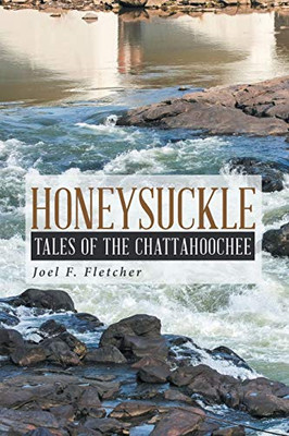 Honeysuckle: Tales of the Chattahoochee