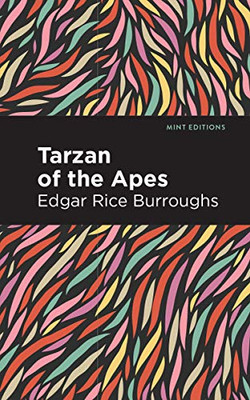 Tarzan of the Apes (Mint Editions)
