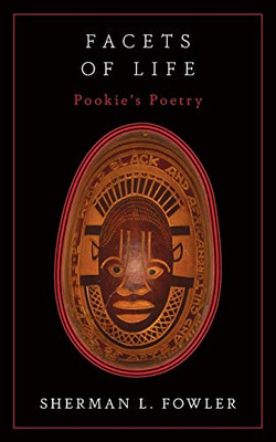 Facets Of Life: Pookie's Poetry