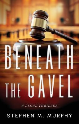 Beneath the Gavel
