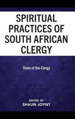 The Spiritual Practices of South African Clergy: State of the Clergy