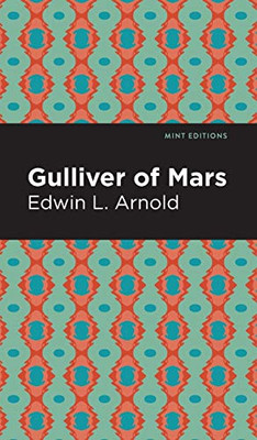 Gulliver of Mars (Mint Editions)