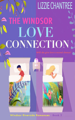 The Windsor Love Connection: Will she give love a second chance?