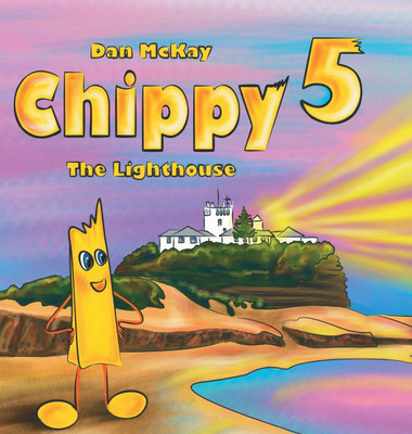 Chippy 5 The Lighthouse: The lighthouse