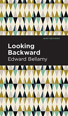 Looking Backward (Mint Editions)