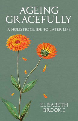 Ageing Gracefully: A Holistic Guide to Later Life