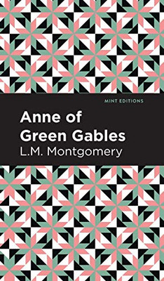 Anne of Green Gables (Mint Editions)