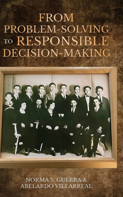From Problem-Solving to Responsible Decision-Making