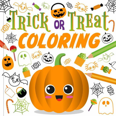 Trick or Treat Coloring: With Over 90 Ghoulish Coloring Pages