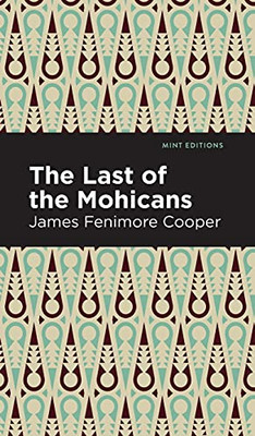 The Last of the Mohicans (Mint Editions)
