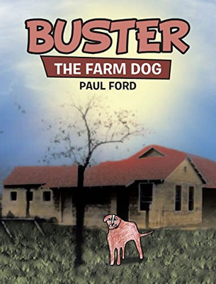 Buster: The Farm Dog