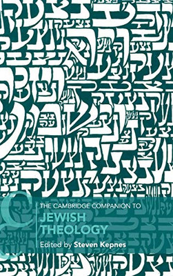 The Cambridge Companion to Jewish Theology (Cambridge Companions to Religion)