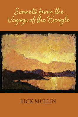 Sonnets from the Voyage of the Beagle