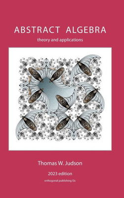 Abstract Algebra: Theory and Applications