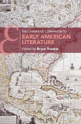 The Cambridge Companion to Early American Literature (Cambridge Companions to Literature)