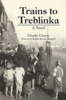 Trains to Treblinka: A Novel