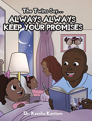 The Twins Say...Always, Always Keep Your Promises