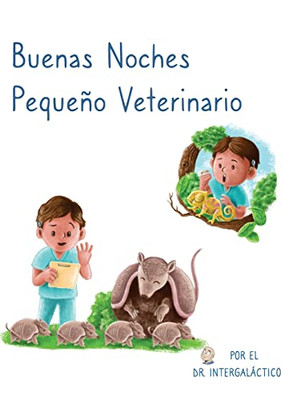 Buenas Noches Pequeño Veterinario (Spanish Edition)