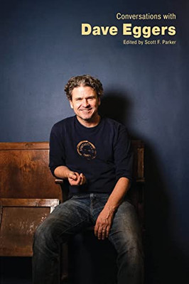 Conversations with Dave Eggers (Literary Conversations Series)