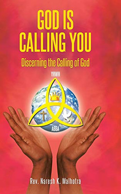 God Is Calling You: Discerning the Calling of God