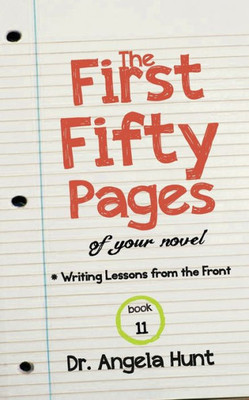 The First Fifty Pages: Of your Novel