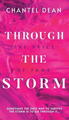 Through the Storm: The Price of Fame