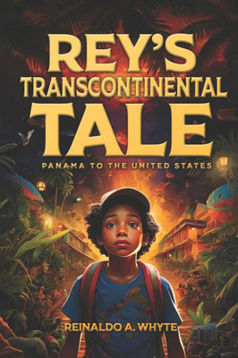 Rey's Transcontinental Tale: Panama to the United States