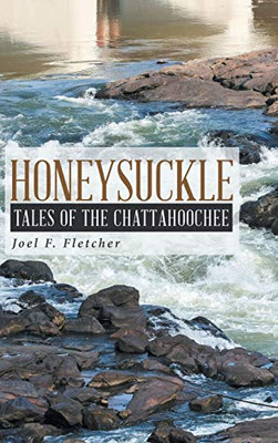 Honeysuckle: Tales of the Chattahoochee