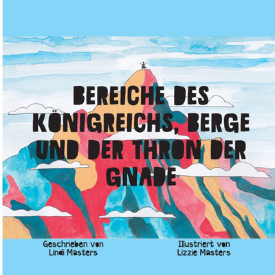 Bereiche Des KÃ¶nigreichs, Berge Und Der Thron Der Gnade