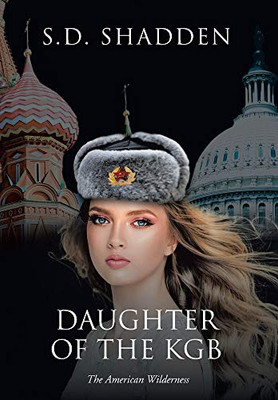 Daughter of the KGB: The American Wilderness