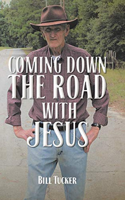 Coming Down the Road with Jesus