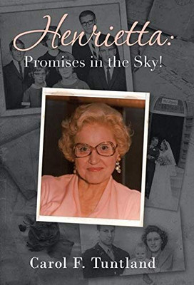 Henrietta: Promises in the Sky!