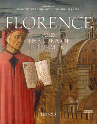 Florence and the Idea of Jerusalem