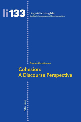 Cohesion: A Discourse Perspective