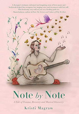 Note by Note: A Tale of Trauma, Recovery and Musical Discovery