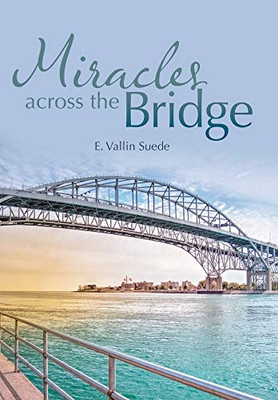 Miracles Across the Bridge