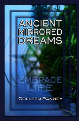 Ancient Mirrored Dreams