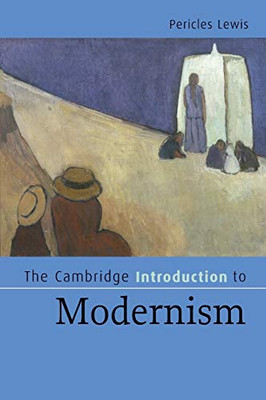 The Cambridge Introduction to Modernism (Cambridge Introductions to Literature)