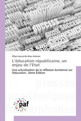L'Ã©ducation rÃ©publicaine, un enjeu de l'Etat