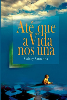 Até Que A Vida Nos Una