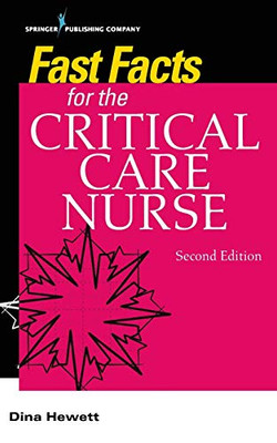 Fast Facts for the Critical Care Nurse, Second Edition