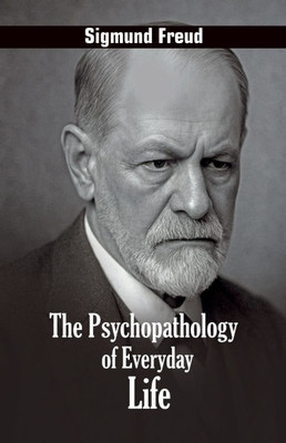 The Psychopathology of Everyday Life