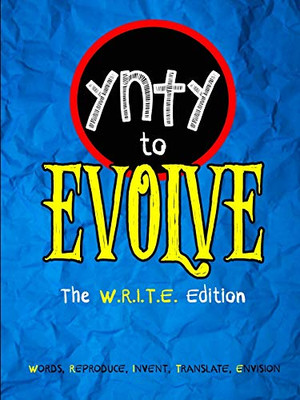 You're Never Too Young to Evolve (W.R.I.T.E. Edition)