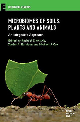 Microbiomes of Soils, Plants and Animals: An Integrated Approach (Ecological Reviews)