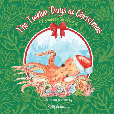 The Twelve Days of Christmas: A Caribbean Coral Carol