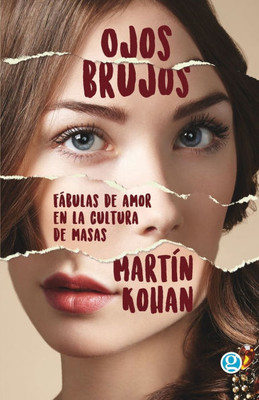 Ojos brujos. FÃ¡bulas de amor en la cultura de masas