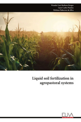 Liquid soil fertilization in agropastoral systems