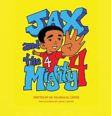 JAX and the Mighty 4 Large Print